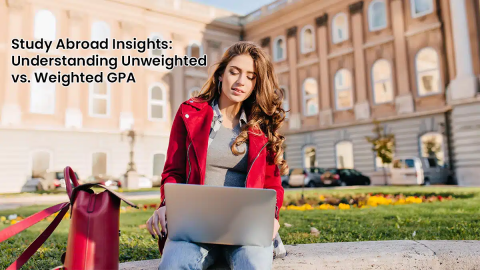 Study Abroad Insights: Understanding Unweighted vs. Weighted GPA